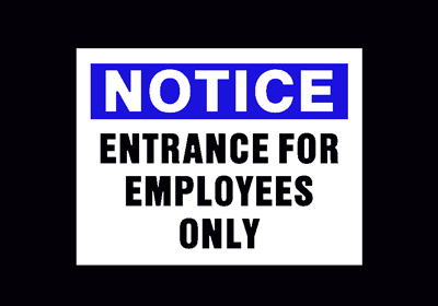 Notice Entrance for Employees Only