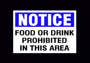 Notice Food or Drink Prohibited In This Area