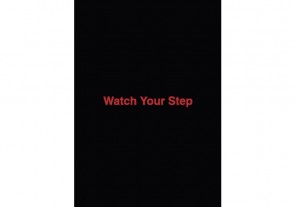 Watch Your Step I