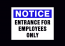 Notice Entrance for Employees Only